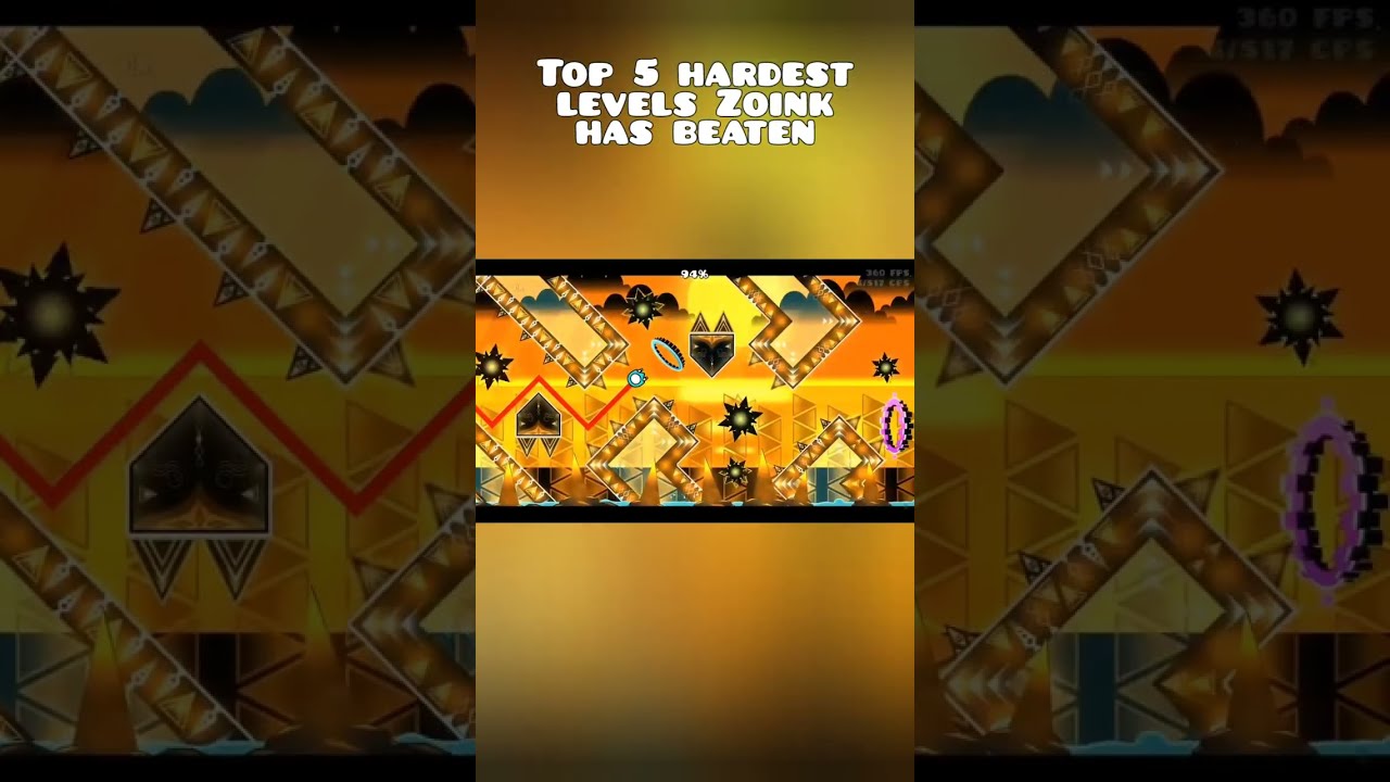 Top 5 Hardest Geometry Dash Levels Beaten By Zoink
