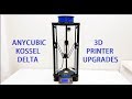 Anycubic kossel 3D printer upgrades