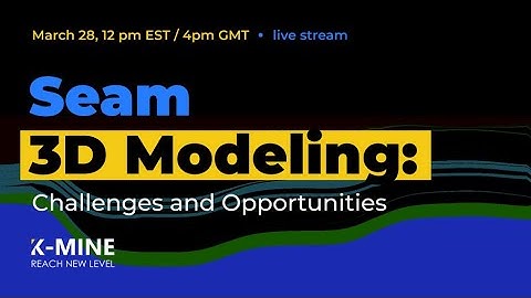 Webinar: Seam 3D Modeling – Challenges and Effective Solutions