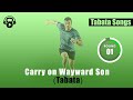 Tabata songs  carry on wayward son tabata w tabata timer