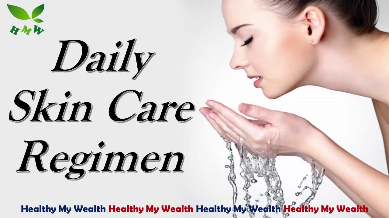 Daily Skin Care Regimen Beauty Basic Skin Care Youtube