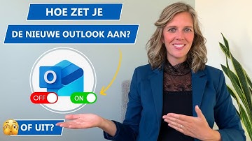 Nieuwe Outlook Aan- of Uitzetten: Zo Werkt Het | ✅ of ❌