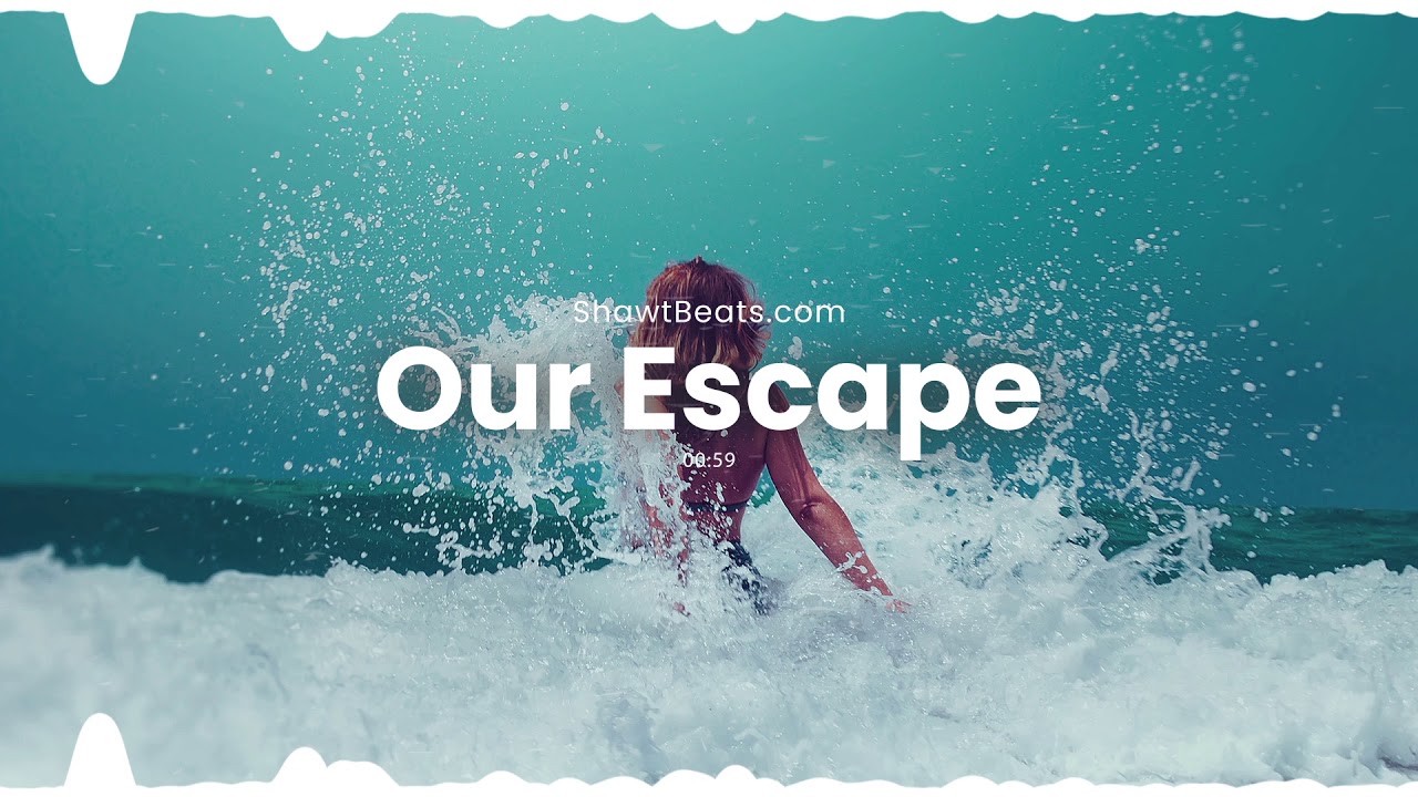 Our Escape (Summer Pop X Reggaeton Type Beat 2019!)