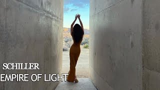 Schiller - Empire Of Light  ( experience natural feeling)