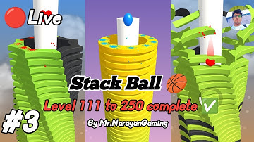 Stack Ball 🏀 level 111 to 250 complete ✅ (Part 3)