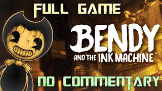 Bendy and the Ink Machine | Full Game Walkthrough | No Commentary screenshot 1