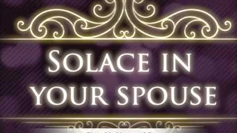 Part 1 - Solace in your Spouse - Shaykh Hasan Ali