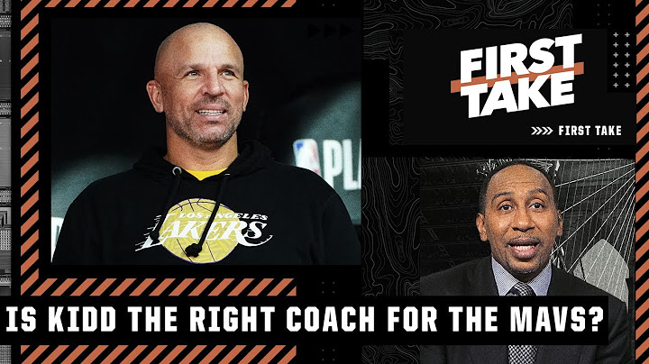 Stephen A. supports Jason Kidd being the Mavericks' head coach | First Take