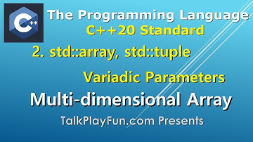 057 - std::array, std::tuple, std::apply and Variadic Template Parameter Pack 2
