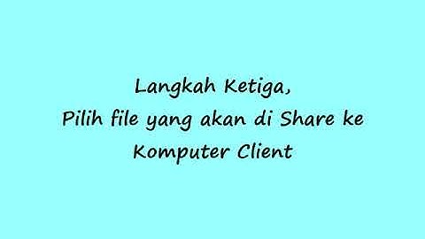 Tutorial sharing file dengan Access Point