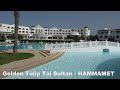 Golden Tulip Taj Sultan*****   Center - Hammamet Yasmin  - Tunisia
