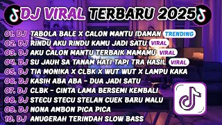 Download Lagu DJ TIKTOK TERBARU 2025-🎵DJ TABOLA BALE X CALON MANTU IDAMAN🎵DJ RINDU AKU RINDU KAMU JADI SATU MP3 Download Lagu DJ TIKTOK TERBARU 2025-🎵DJ TABOLA BALE X CALON MANTU IDAMAN🎵DJ RINDU AKU RINDU KAMU JADI SATU MP3