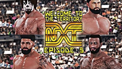 NXT THE TERRITORY | 2K20 UNIVERSE MODE | CHAMPIONSHIP TOURNAMENT: EPISODE 5 Highlights
