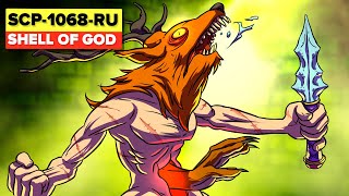 SCP-1068-RU - Shell of God
