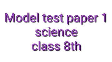 Model test paper 1/ science/2021/ class 8th/ PSEB/ latest style