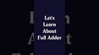 FULL ADDER CIRCUIT WITH TRUTH TABLE VERIFICATION | ELECTRONICS #electronics #youtubeshorts