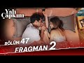 Yalı Çapkını 47. Bölüm 2. Fragman