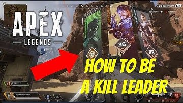 How To Be Famous / Wanted (Kill Leader) in Apex Legends