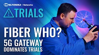 Fiber Who? 5G Gateway Dominates ⚡ Trials of Teltonika Networks