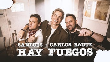 SanLuis, Carlos Baute - Hay Fuegos [Video Oficial]