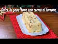 DOLCE DI PANETTONE CON CREMA AL TORRONE goloso dolce per le feste di Natale | Prima del Caffè