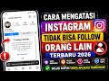 Cara Mengatasi Instagram Tidak Bisa Follow Orang Lain Terbaru 2026, 100% Work! ✅