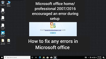 Microsoft office home/professional 2010/2016/2006 encouraged an error during setup