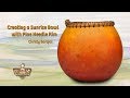 How to Create a Sunrise Gourd Bowl with Pine Needle Rim