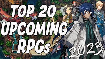 TOP 20 UPCOMING RPGS | 2023 & BEYOND