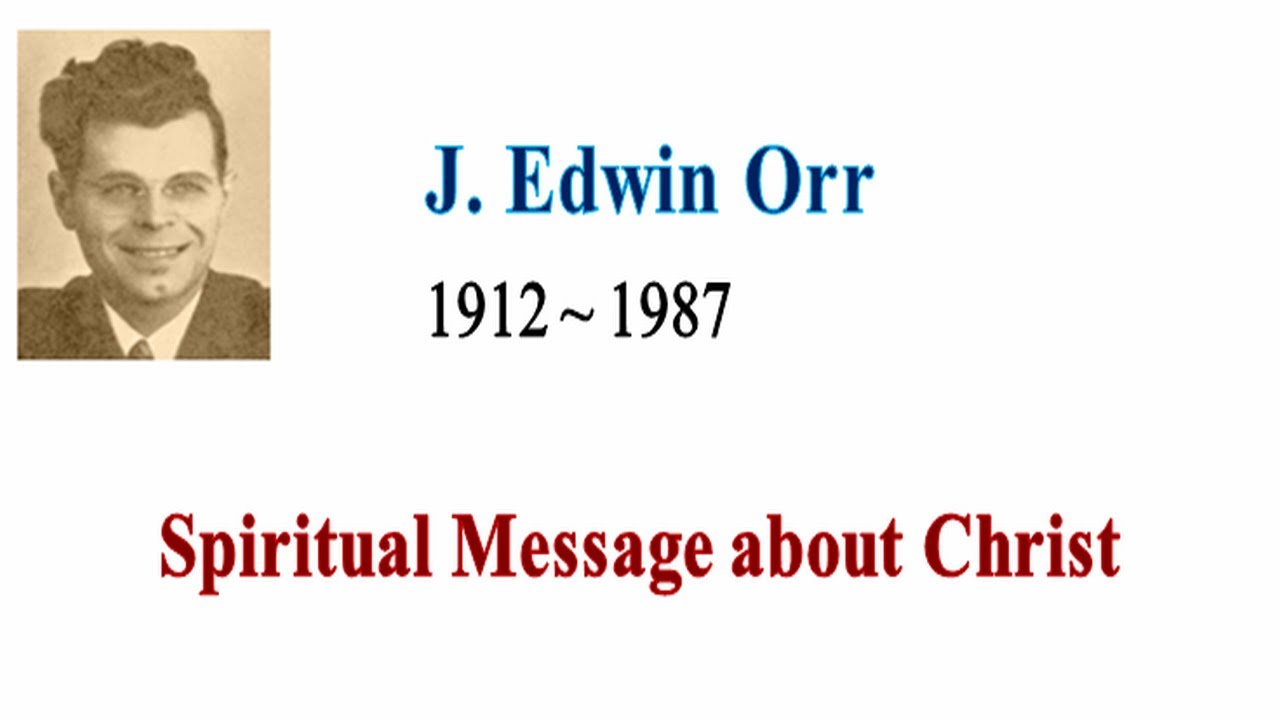 SMC by J¸ Edwin Orr：Lessons in Revival from Acts 1 and 2 - YouTube