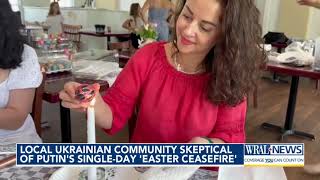 Local Ukrainian community skeptical of Putin's single-day "Easter Ceasefire"