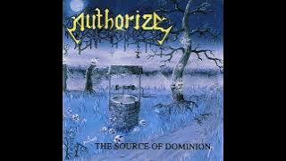 💀 Authorize - The Source of Dominion (1991) [Full Album] 💀