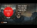 John &amp; Matt - The Silk Tie (Original Mix)