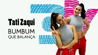 Tati Zaqui - Bumbum Que Balança - Coreografia DançaVentura