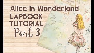 Alice in Wonderland Interactive Lapbook Tutorial Part 3