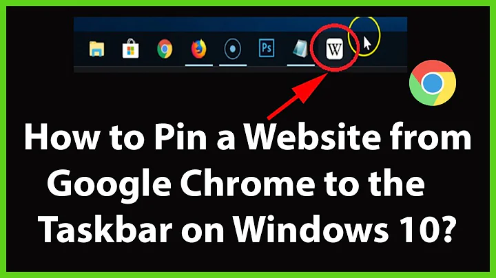How to Pin a Website from Google Chrome to the Taskbar on Windows 10?