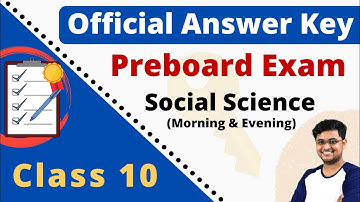 Official Answer Key 🔥 S.ST Preboard 2021-22 ( Morning & Evening Shift )