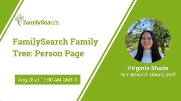 FamilySearch Family Tree: Person Page