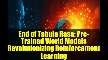 End of Tabula Rasa: Pre-Trained World Models Revolutionizing Reinforcement Learning