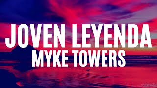 Myke Towers - Joven Leyenda (Letra/Lyrics)