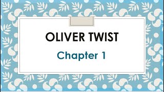 Oliver Twist | Chapter 1 | Prep 1 | Term 1 | أوليفر تويست |أولى إعدادى  الفصل الأول ترم أول | مترجم