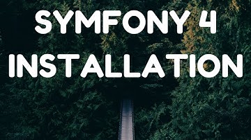 Symfony 4 - Installation