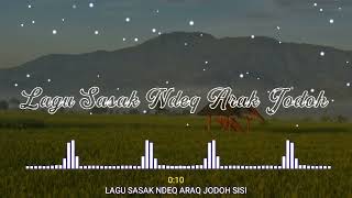 LAGU SASAK TERBARU - NDEK ARAK JODOH | BIKIN SEDIH