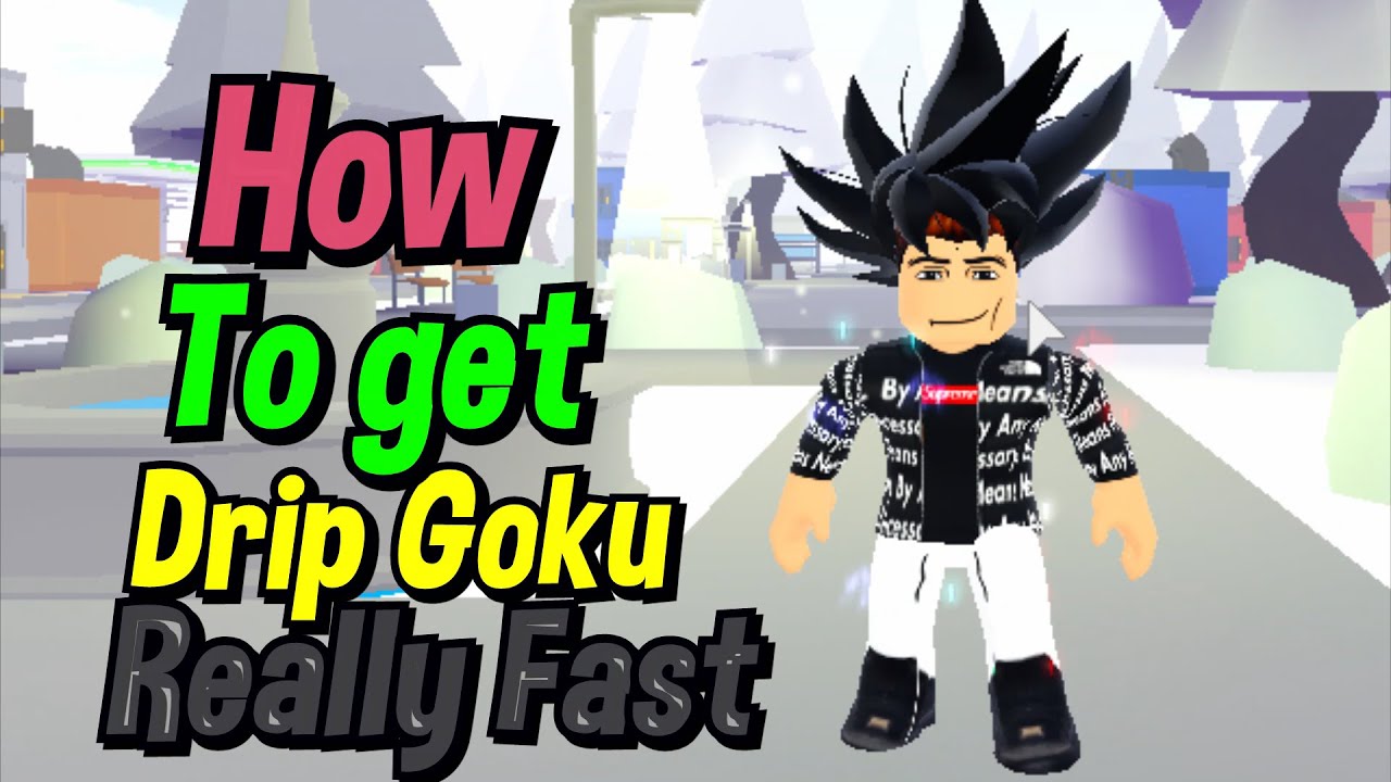 Drip Goku [LIMITED TIME] - Roblox