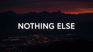 Video thumbnail of "Sxxnt & Gatton - Nothing Else (Lyrics)"