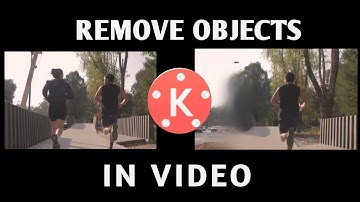 How To Remove Objects From Any Video || KineMaster Tutorial