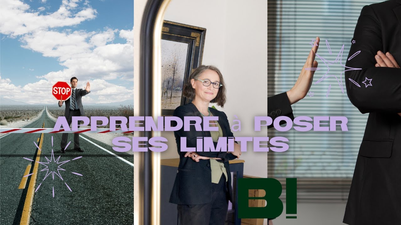 Apprendre à poser ses limites - YouTube