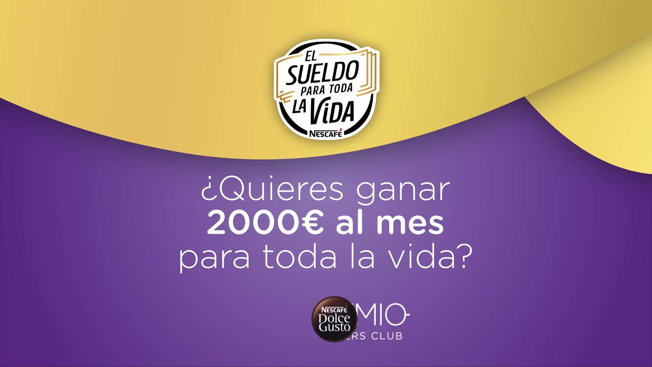 VUELVE EL SUELDO PARA TODA LA VIDA DE NESCAFÉ - YouTube