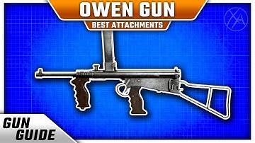 Owen Gun Stats & Best Attachment Setups | Gun Guide #13