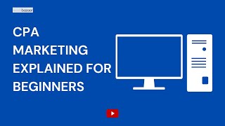 Cpa Marketing Explained For Beginners L Leads Bazaar Llc L .Leadsbazaarllc